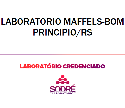 Exame Toxicológico - Bom Principio-RS - LABORATORIO MAFFELS-BOM PRINCIPIO/RS (C.N.H, Empregado CLT, Concurso Público)