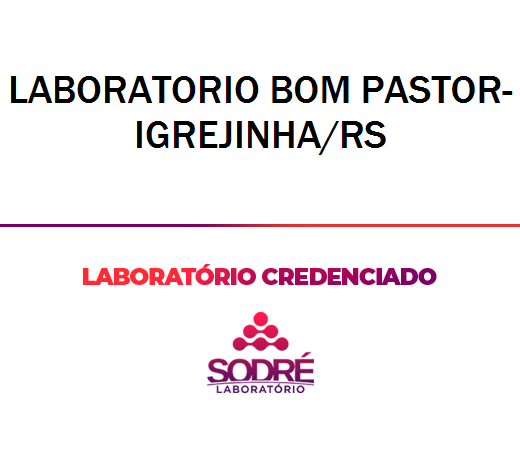 Exame Toxicológico - Igrejinha-RS - LABORATORIO BOM PASTOR-IGREJINHA/RS (C.N.H, Empregado CLT, Concurso Público)
