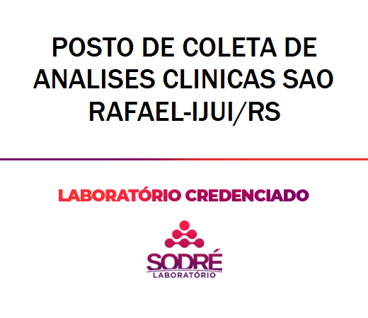 Exame Toxicológico - Ijui-RS - POSTO DE COLETA DE ANALISES CLINICAS SAO RAFAEL-IJUI/RS (C.N.H, Empregado CLT, Concurso Público)