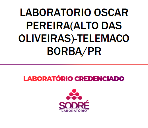 Exame Toxicológico - Telemaco Borba-PR - LABORATORIO OSCAR PEREIRA(ALTO DAS OLIVEIRAS)-TELEMACO BORBA/PR (C.N.H, Empregado CLT, Concurso Público)