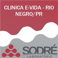 Exame Toxicológico - Rio Negro-PR - CLINICA E-VIDA - RIO NEGRO/PR (C.N.H, Empregado CLT, Concurso Público)