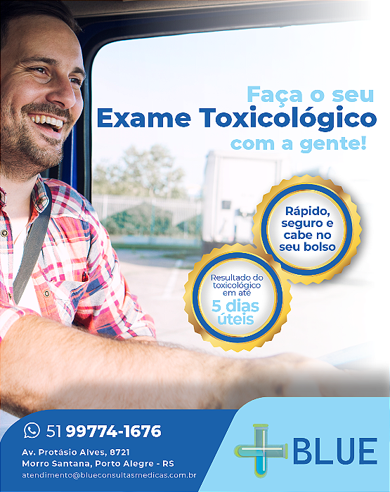 Exame Toxicológico - Porto Alegre-RS - BLUE CONSULTAS MEDICAS E EXAMES-PORTO ALEGRE/RS (C.N.H, Empregado CLT, Concurso Público)