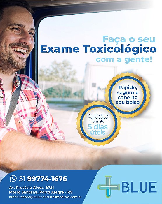 Exame Toxicológico - Porto Alegre-RS - BLUE CONSULTAS MEDICAS E EXAMES-PORTO ALEGRE/RS (C.N.H, Empregado CLT, Concurso Público)