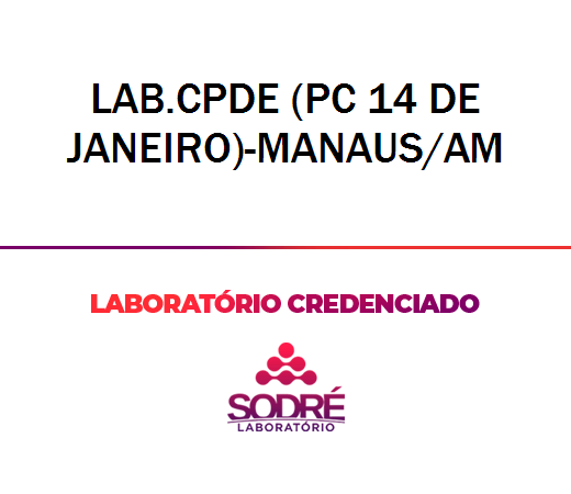 Exame Toxicológico - Manaus-AM - LAB.CPDE (PC 14 DE JANEIRO)-MANAUS/AM (C.N.H, Empregado CLT, Concurso Público)