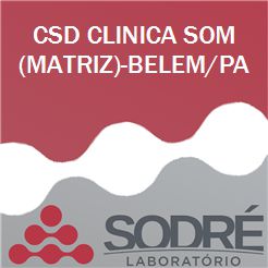 Exame Toxicológico - Belem-PA - CSD CLINICA SOM (MATRIZ)-BELEM/PA (C.N.H, Empregado CLT, Concurso Público)