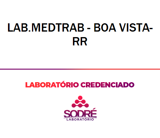 Exame Toxicológico - Boa Vista-RR - LAB.MEDTRAB - BOA VISTA-RR (C.N.H, Empregado CLT, Concurso Público)