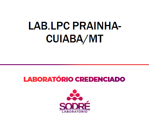 Exame Toxicológico - Cuiaba-MT - LAB.LPC PRAINHA-CUIABA/MT (C.N.H, Empregado CLT, Concurso Público)