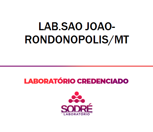 Exame Toxicológico - Rondonopolis-MT - LAB.SAO JOAO-RONDONOPOLIS/MT (C.N.H, Empregado CLT, Concurso Público)