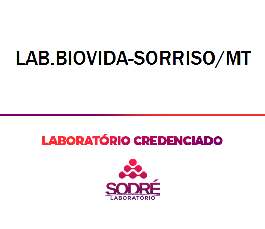 Exame Toxicológico - Sorriso-MT - LAB.BIOVIDA-SORRISO/MT (C.N.H, Empregado CLT, Concurso Público)
