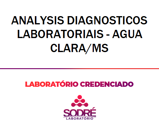 Exame Toxicológico - Agua Clara-MS - ANALYSIS DIAGNOSTICOS LABORATORIAIS - AGUA CLARA/MS (C.N.H, Empregado CLT, Concurso Público)