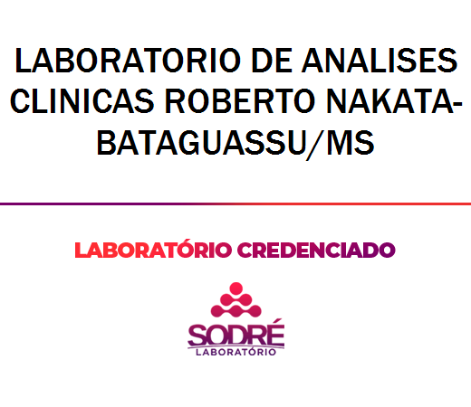 Exame Toxicológico - Bataguassu-MS - LABORATORIO DE ANALISES CLINICAS ROBERTO NAKATA-BATAGUASSU/MS (C.N.H, Empregado CLT, Concurso Público)