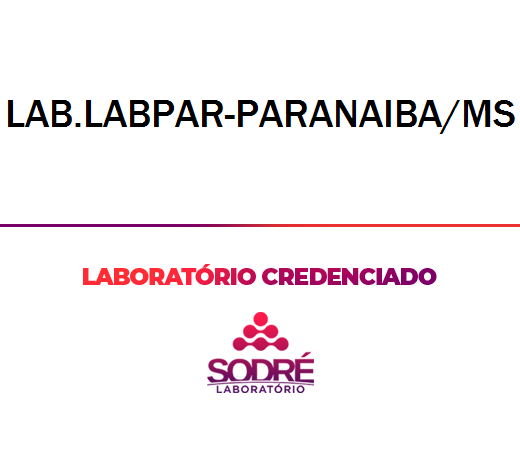Exame Toxicológico - Paranaiba-MS - LAB.LABPAR-PARANAIBA/MS (C.N.H, Empregado CLT, Concurso Público)