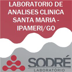 Exame Toxicológico - Ipameri-GO - LABORATORIO DE ANALISES CLINICA SANTA MARIA - IPAMERI/GO (C.N.H, Empregado CLT, Concurso Público)