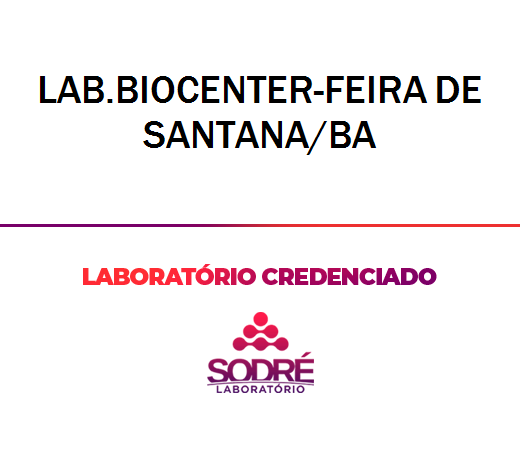 Exame Toxicológico - Feira De Santana-BA - LAB.BIOCENTER-FEIRA DE SANTANA/BA (C.N.H, Empregado CLT, Concurso Público)