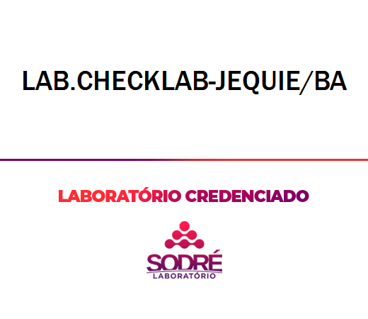 Exame Toxicológico - Jequie-BA - LAB.CHECKLAB-JEQUIE/BA (C.N.H, Empregado CLT, Concurso Público)