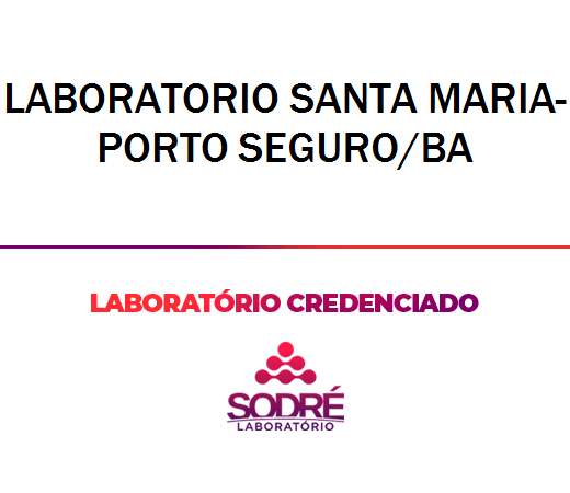 Exame Toxicológico - Porto Seguro-BA - LABORATORIO SANTA MARIA-PORTO SEGURO/BA (C.N.H, Empregado CLT, Concurso Público)