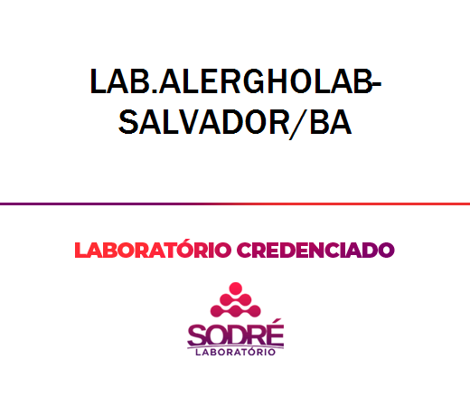 Exame Toxicológico - Salvador-BA - LAB.ALERGHOLAB-SALVADOR/BA (C.N.H, Empregado CLT, Concurso Público)