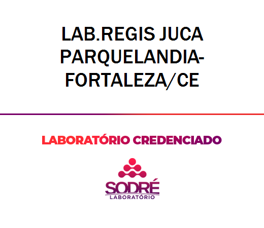 Exame Toxicológico - Fortaleza-CE - LAB.REGIS JUCA PARQUELANDIA-FORTALEZA/CE (C.N.H, Empregado CLT, Concurso Público)