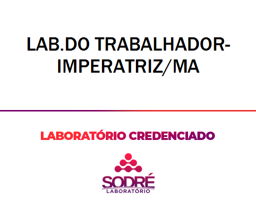 Exame Toxicológico - Imperatriz-MA - LAB.DO TRABALHADOR-IMPERATRIZ/MA (C.N.H, Empregado CLT, Concurso Público)