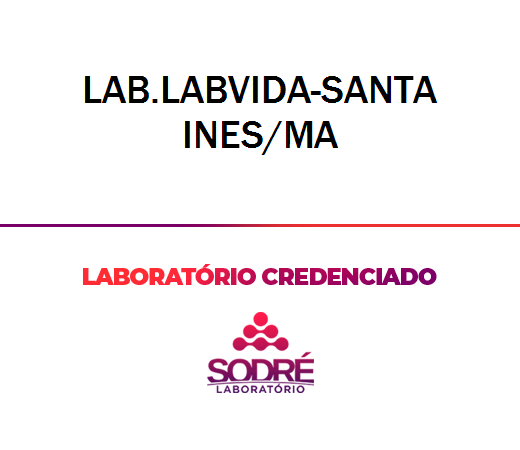Exame Toxicológico - Santa Ines-MA - LAB.LABVIDA-SANTA INES/MA (C.N.H, Empregado CLT, Concurso Público)