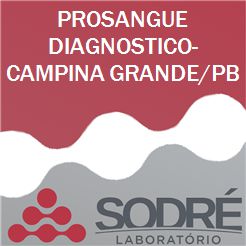 Exame Toxicológico - Campina Grande-PB - PROSANGUE DIAGNOSTICO-CAMPINA GRANDE/PB (C.N.H, Empregado CLT, Concurso Público)
