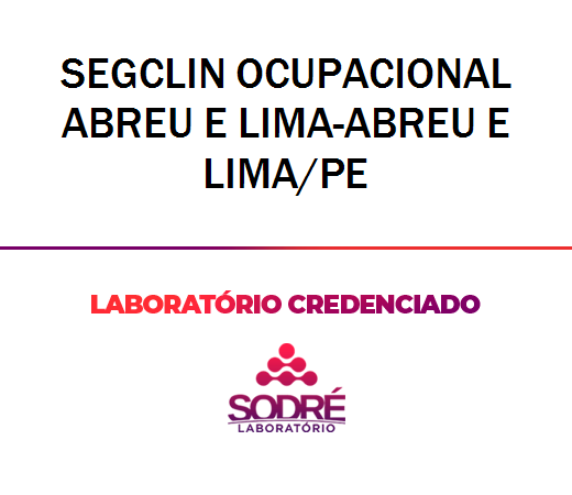 Exame Toxicológico - Abreu E Lima-PE - SEGCLIN OCUPACIONAL ABREU E LIMA-ABREU E LIMA/PE (C.N.H, Empregado CLT, Concurso Público)