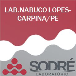 Exame Toxicológico - Carpina-PE - LAB.NABUCO LOPES-CARPINA/PE (C.N.H, Empregado CLT, Concurso Público)