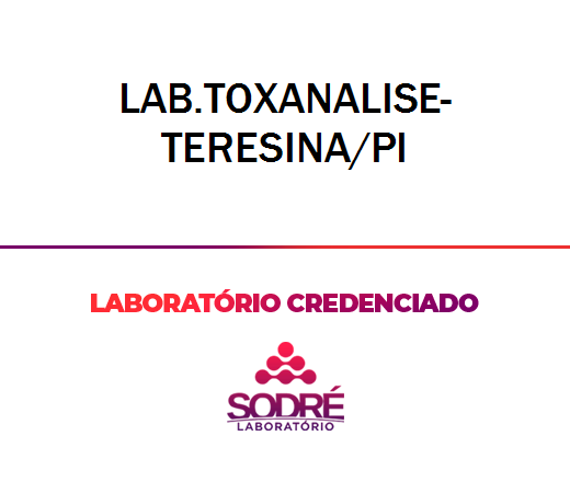 Exame Toxicológico - Teresina-PI - LAB.TOXANALISE-TERESINA/PI (C.N.H, Empregado CLT, Concurso Público)