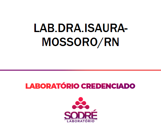 Exame Toxicológico - Mossoro-RN - LAB.DRA.ISAURA-MOSSORO/RN (C.N.H, Empregado CLT, Concurso Público)
