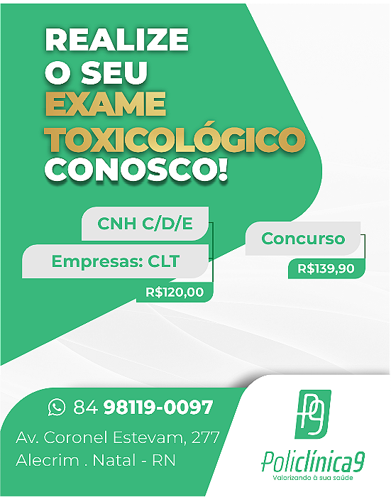 Exame Toxicológico - Natal-RN - POLICLINICA 9 - NATAL/RN (C.N.H, Empregado CLT, Concurso Público)