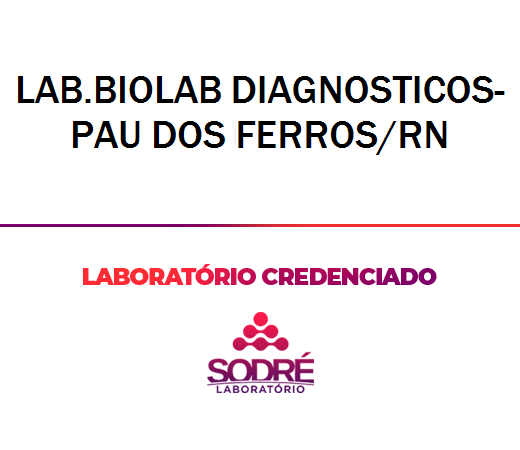 Exame Toxicológico - Pau Dos Ferros-RN - LAB.BIOLAB DIAGNOSTICOS-PAU DOS FERROS/RN (C.N.H, Empregado CLT, Concurso Público)