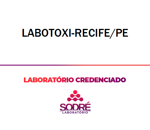 Exame Toxicológico - Recife-PE - LABOTOXI-RECIFE/PE (C.N.H, Empregado CLT, Concurso Público)