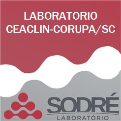 Exame Toxicológico - Corupa-SC - LABORATORIO CEACLIN-CORUPA/SC (C.N.H, Empregado CLT, Concurso Público)