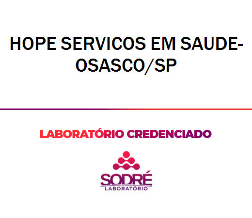 Exame Toxicológico - Osasco-SP - HOPE SERVICOS EM SAUDE-OSASCO/SP (C.N.H, Empregado CLT, Concurso Público)