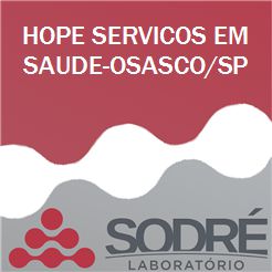 Exame Toxicológico - Osasco-SP - HOPE SERVICOS EM SAUDE-OSASCO/SP (C.N.H, Empregado CLT, Concurso Público)