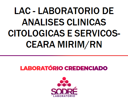 Exame Toxicológico - Ceara Mirim-RN - LAC - LABORATORIO DE ANALISES CLINICAS CITOLOGICAS E SERVICOS-CEARA MIRIM/RN (C.N.H, Empregado CLT, Concurso Público)