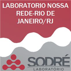 Exame Toxicológico - Rio De Janeiro-RJ - LABORATORIO NOSSA REDE-RIO DE JANEIRO/RJ (C.N.H, Empregado CLT, Concurso Público)