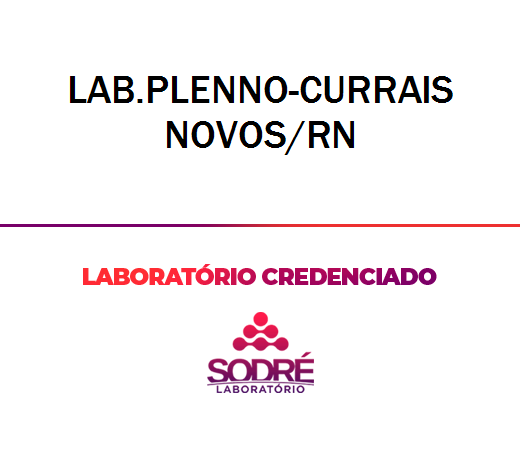 Exame Toxicológico - Currais Novos-RN - LAB.PLENNO-CURRAIS NOVOS/RN (C.N.H, Empregado CLT, Concurso Público)