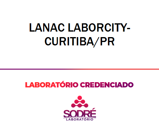 Exame Toxicológico - Curitiba-PR - LANAC LABORCITY-CURITIBA/PR (C.N.H, Empregado CLT, Concurso Público)