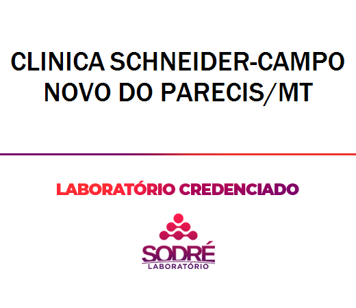 Exame Toxicológico - Campo Novo Do Parecis-MT - CLINICA SCHNEIDER-CAMPO NOVO DO PARECIS/MT (C.N.H, Empregado CLT, Concurso Público)