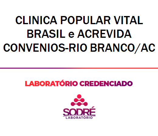Exame Toxicológico - Rio Branco-AC - CLINICA POPULAR VITAL BRASIL E ACREVIDA CONVENIOS-RIO BRANCO/AC (C.N.H, Empregado CLT, Concurso Público)