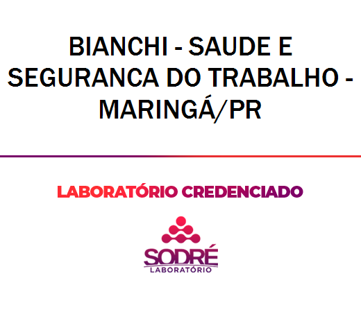 Exame Toxicológico - Maringa-PR - BIANCHI - SAUDE E SEGURANCA DO TRABALHO - MARINGÁ/PR (C.N.H, Empregado CLT, Concurso Público)