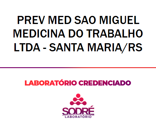 Exame Toxicológico - Santa Maria-RS - PREV MED SAO MIGUEL MEDICINA DO TRABALHO LTDA - SANTA MARIA/RS (C.N.H, Empregado CLT, Concurso Público)