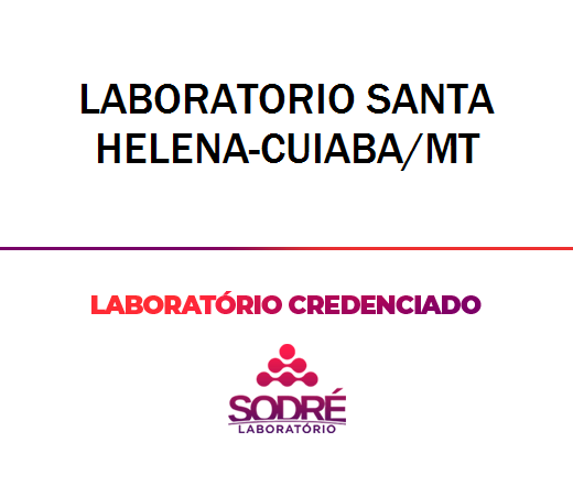 Exame Toxicológico - Cuiaba-MT - LABORATORIO SANTA HELENA-CUIABA/MT (C.N.H, Empregado CLT, Concurso Público)