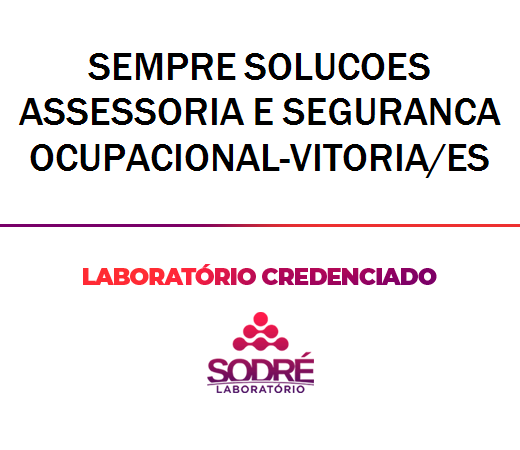 Exame Toxicológico - Vitoria-ES - SEMPRE SOLUCOES ASSESSORIA E SEGURANCA OCUPACIONAL-VITORIA/ES (C.N.H, Empregado CLT, Concurso Público)