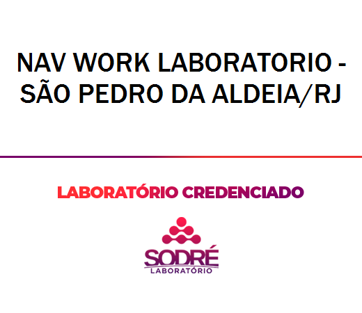 Exame Toxicológico - Sao Pedro Da Aldeia-RJ - NAV WORK LABORATORIO - SÃO PEDRO DA ALDEIA/RJ (C.N.H, Empregado CLT, Concurso Público)