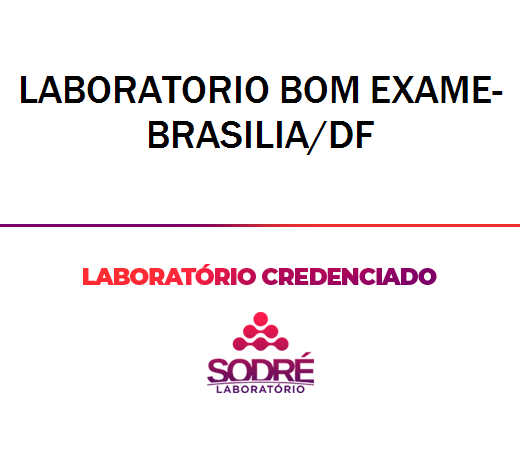 Exame Toxicológico - Brasilia-DF - LABORATORIO BOM EXAME-BRASILIA/DF (C.N.H, Empregado CLT, Concurso Público)