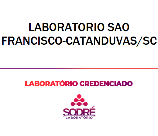 Exame Toxicológico - Catanduvas-SC - LABORATORIO SAO FRANCISCO-CATANDUVAS/SC (C.N.H, Empregado CLT, Concurso Público)