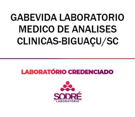 Exame Toxicológico - Biguacu-SC - GABEVIDA LABORATORIO MEDICO DE ANALISES CLINICAS-BIGUAÇU/SC (C.N.H, Empregado CLT, Concurso Público)