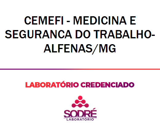 Exame Toxicológico - Alfenas-MG - CEMEFI - MEDICINA E SEGURANCA DO TRABALHO-ALFENAS/MG (C.N.H, Empregado CLT, Concurso Público)